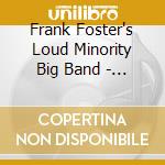 Frank Foster's Loud Minority Big Band - We Do It Diff'Rent cd musicale di Frank Foster's Loud Minority Big Band
