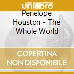 Penelope Houston - The Whole World cd