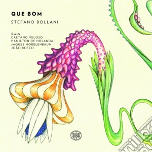 Stefano Bollani - Que Bom cd musicale di Stefano Bollani