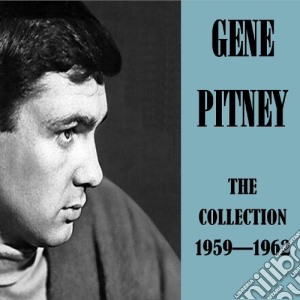 Gene Pitney - The Collection (2 Cd) cd musicale di Gene Pitney
