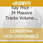 Ray Price - 34 Massive Tracks Volume Two (2 Cd) cd