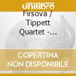 Firsova / Tippett Quartet - Fantasy cd musicale di Firsova / Tippett Quartet