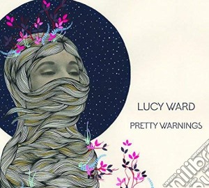 Lucy Ward - Pretty Warnings cd musicale di Lucy Ward