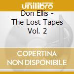 Don Ellis - The Lost Tapes Vol. 2 cd