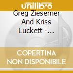 Greg Ziesemer And Kriss Luckett - Virginia cd