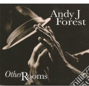 Andy J. Forest - Other Rooms cd musicale di Andy J Forest
