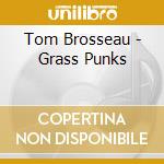 Tom Brosseau - Grass Punks cd