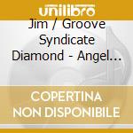 Jim / Groove Syndicate Diamond - Angel Child Reissue cd