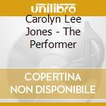 Carolyn Lee Jones - The Performer cd