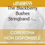 The Blackberry Bushes Stringband - Three Red Feathers cd