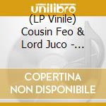 (LP Vinile) Cousin Feo & Lord Juco - Death At The Derby - Season 2 lp vinile