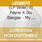 (LP Vinile) Rj Payne X Stu Bangas - My Life Iz A Movie lp vinile