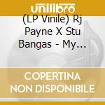 (LP Vinile) Rj Payne X Stu Bangas - My Life Iz A Movie vinile