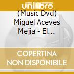 (Music Dvd) Miguel Aceves Mejia - El Rey Del Falsetto cd