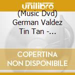 (Music Dvd) German Valdez Tin Tan - Con La Musica Por Dentro cd