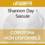 Shannon Day - Saioule cd
