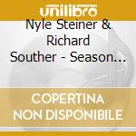 Nyle Steiner & Richard Souther - Season Of Joy cd