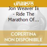 Jon Weaver Iii - Ride The Marathon Of Ragtime Piano cd