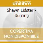 Shawn Lidster - Burning cd