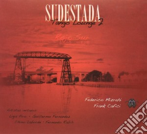 Sudestada - Tango Lounge 2 cd musicale di Sudestada