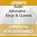 Audio Adrenaline - Kings & Queens cd