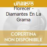 Florecer - Diamantes En La Grama cd