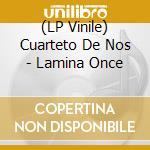 (LP Vinile) Cuarteto De Nos - Lamina Once vinile