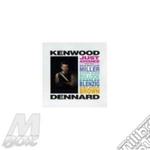 Kenwood Dennard/M.Miller/H.Bullock - Just Advance cd musicale di Dennard/m.mi Kenwood