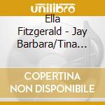 Ella Fitzgerald - Jay Barbara/Tina May/Gibson-Ella Fitzgerald Revisited cd