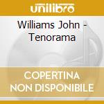 Williams John - Tenorama cd