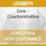 Ions - Counterintuitive cd