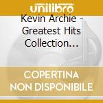 Kevin Archie - Greatest Hits Collection Vol. 1 cd musicale di Kevin Archie