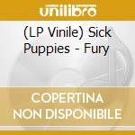 (LP Vinile) Sick Puppies - Fury vinile