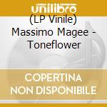 (LP Vinile) Massimo Magee - Toneflower vinile