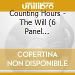 Counting Hours - The Will (6 Panel Digipack) cd
