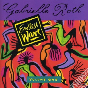 Gabrielle & Mirrors Roth - Endless Wave 1 cd musicale di Gabrielle & Mirrors Roth