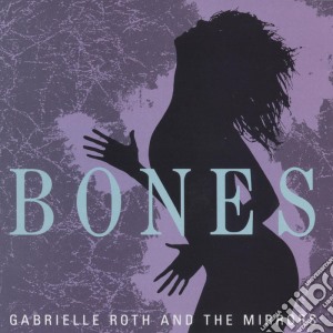 Gabrielle & Mirrors Roth - Bones cd musicale di Gabrielle & Mirrors Roth