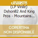 (LP Vinile) Dshon82 And King Pros - Mountains B/W Love To Love You vinile
