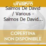 Salmos De David / Various - Salmos De David / Various cd