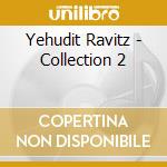 Yehudit Ravitz - Collection 2 cd musicale di Yehudit Ravitz