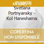 Svetlana Portnyansky - Kol Haneshama cd
