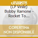 (LP Vinile) Bobby Ramone - Rocket To Kingston lp vinile