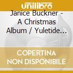 Janice Buckner - A Christmas Album / Yuletide Favorites cd