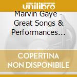 Marvin Gaye - Great Songs & Performances That Inspired The Motown 25Th Anniversary cd musicale di Marvin Gaye