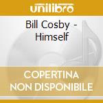 Bill Cosby - Himself cd musicale di Bill Cosby