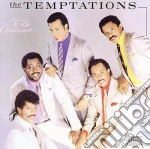 Temptations - To Be Continued cd