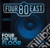 Four80East - Four On The Floor cd