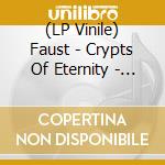 (LP Vinile) Faust - Crypts Of Eternity - Orange vinile