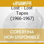 Lost - Lost Tapes (1966-1967) cd musicale di Lost