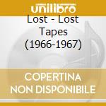 Lost - Lost Tapes (1966-1967) cd